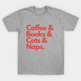 Coffee Books Cats and Naps T-Shirt